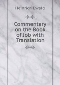 Commentary on the Book of Job with Translation