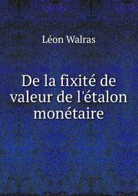 De la fixit? de valeur de l'?talon mon?taire