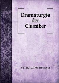 Dramaturgie der Classiker