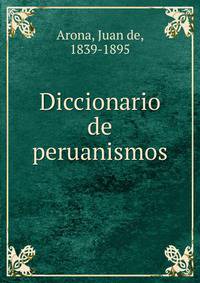 Diccionario de peruanismos