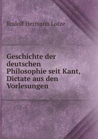 Geschichte der deutschen Philosophie seit Kant, Dictate aus den Vorlesungen