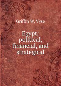 Egypt: political, financial, and strategical