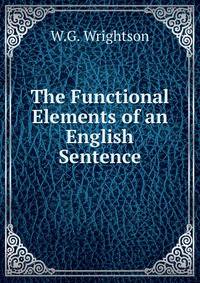 The Functional Elements of an English Sentence