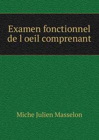 Examen fonctionnel de l oeil comprenant