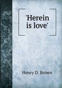 'Herein is love'.