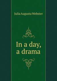 In a day, a drama