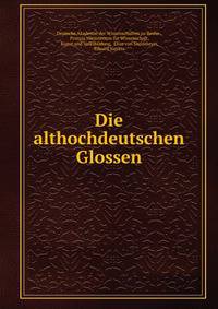 Die althochdeutschen Glossen