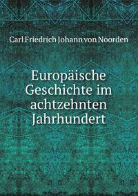 Europaische Geschichte im achtzehnten Jahrhundert