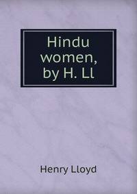 Hindu women, by H. Ll