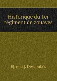 Historique du 1er regiment de zouaves