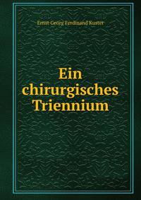 Ein chirurgisches Triennium