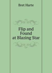 Flip and Found at Blazing Star