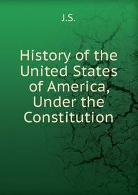 History of the United States of America, Under the Constitution