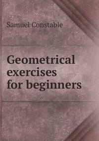 Geometrical exercises for beginners
