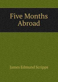 Five Months Abroad
