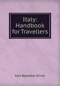 Italy: Handbook for Travellers