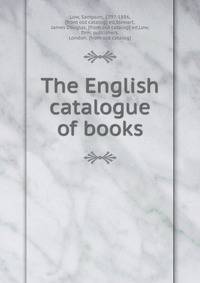 The English catalogue of books