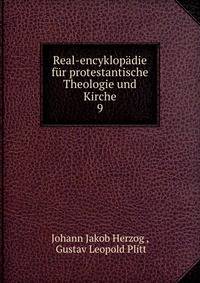 Real-encyklopdie fr protestantische Theologie und Kirche. 9