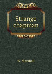 Strange chapman
