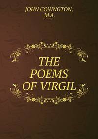 THE POEMS OF VIRGIL