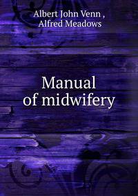 Manual of midwifery