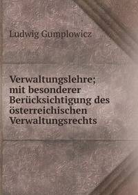 Verwaltungslehre; mit besonderer Ber?cksichtigung des ?sterreichischen Verwaltungsrechts