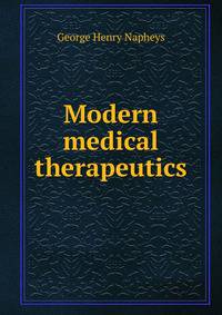 Modern medical therapeutics