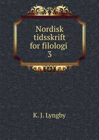 Nordisk tidsskrift for filologi .. 3