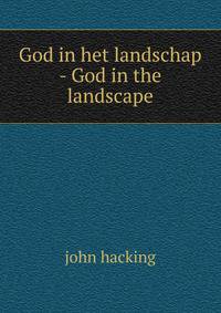 God in het landschap - God in the landscape