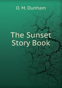 The Sunset Story Book