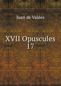 XVII Opuscules. 17