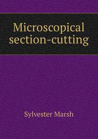 Microscopical section-cutting