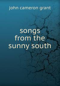 Songs from the sunny south