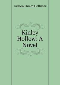 Kinley Hollow: A Novel