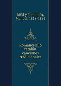 Romancerillo catala?n, canciones tradicionales