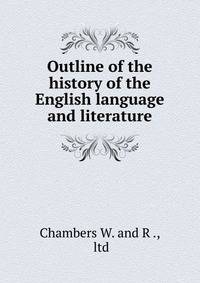 Outline of the history of the English language and literature