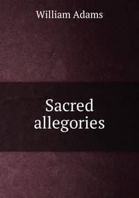 Sacred allegories
