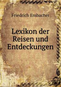 Lexikon der Reisen und Entdeckungen