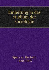 Einleitung in das studium der sociologie