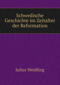 Schwedische Geschichte im Zeitalter der Reformation