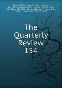 The Quarterly Review. 154