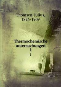 Thermochemische untersuchungen. 1