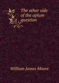 The other side of the opium question