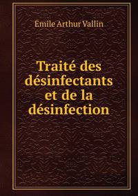 Traite des desinfectants et de la desinfection