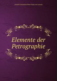 Elemente der Petrographie