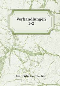 Verhandlungen. 1-2