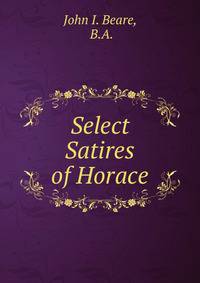 Select Satires of Horace