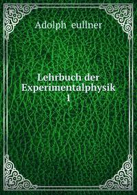 Lehrbuch der Experimentalphysik. 1