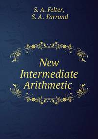New Intermediate Arithmetic .