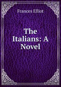 The Italians: A Novel